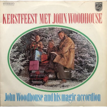 WOODHOUSE, JOHN - KERSTFEEST MET JOHN WOODHOUSE -2 VINYL-