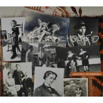 SEUNNENGA, JANKOBUS - UIT ANGST VOOR DE HOLHEID - CD