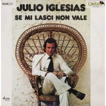 IGLESIAS, JULIO - SE MI LASCI NON VALE -VINYL-