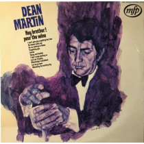 MARTIN, DEAN - HEY BROTHER! POUR THE WINE -VINYL-
