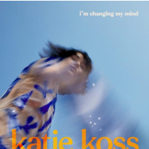 KOSS, KATIE - AM CHANGING MY MIND -LP-