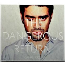 RIOS GABRIEL - DANGEROUS RETURN, cd