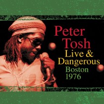 TOSH, PETER - LIVE & DANGEROUS BOSTON 1976 -TRANS. YELLOW RSD 23- - Lp
