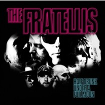 FRATELLIS - HALF DRUNK UNDER A FULL MOON - cd