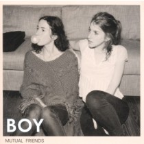 BOY - MUTUAL FRIENDS