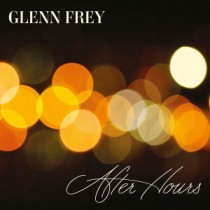 FREY, GLENN - AFTER HOURS (DELUXE EDITION), cd