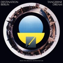 TANGERINE DREAM - DESTINATION BERLIN -VINYL-