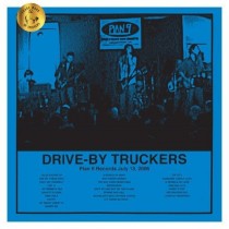 DRIVE BY TRUCKERS - PLAN 9 RECORDS JULY 13 2006/BLF20 -BLACK FR- - Lp