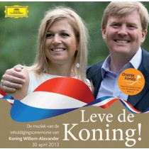 VARIOUS - LEVE DE KONING! DE MUZIEK VAN DE INHULDIGINGSCEREMONIE