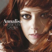 ANNALISA - MENTRE TUTTO CAMBIA