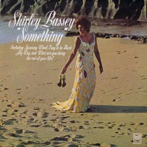 BASSEY, SHIRLEY - SOMETHING -VINYL-