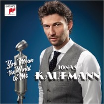 KAUFMANN, JONAS - YOU ARE THE WORLD TO ME