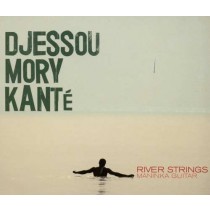 KANTE, DJESSOU MORY - RIVER STRINGS - MANINKA GUITAR