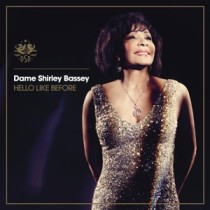 BASSEY, DAME SHIRLEY - HELLO LIKE BEFORE -DLX-