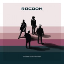 RACOON - LOOK AHEAD AND SEE THE DISTANCE - cd