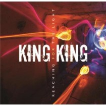 KING KING - REACHING FOR THE LIGHT - cd