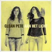 CLEAN PETE - AAN HET LICHT -LP+CD-