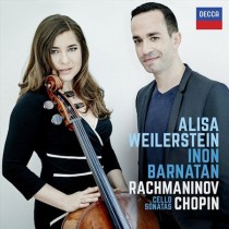 WEILERSTEIN, ALISA/BARNATAN, INON - RACHMANINOV & CHOPIN CELLO SONATAS