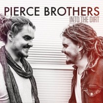 PIERCE BROTHERS - INTO THE DIRT EP