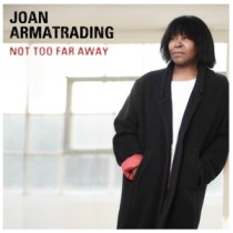 ARMATRADING, JOAN - NOT TOO FAR AWAY - cd