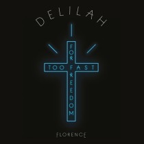 FLORENCE & THE MACHINE - DELILAH / ONLY LOVE CAN.. -12"-