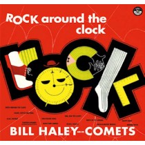 HALEY, BILL & HIS COMETS - ROCK AROUND THE CLOCK -LP-