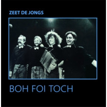BOH FOI TOCH - ZEET DE JONGS -BLAUW VINYL- - Lp
