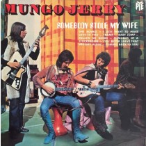 MUNGO JERRY - SOMEBODY STOLE MY WIFE - Lp, 2e hands
