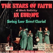 STARS OF FAITH OF BLACK NATIVITY IN EUROPE - SWEET LOW SWEET CHARIOT (NEGRO SPIRITUALS) - Lp, 2e hands