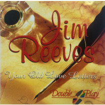 REEVES, JIM - YOUR OLD LOVE LETTERS - Cd