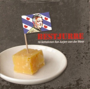 VARIOUS / JURJEN VAN DER MEER - BESTJURRE / 16 LIETTEKSTEN FAN