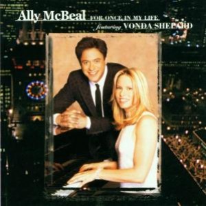 SHEPARD, VONDA - ALLY MCBEAL FOR ONCE IN MY LIFE - CD