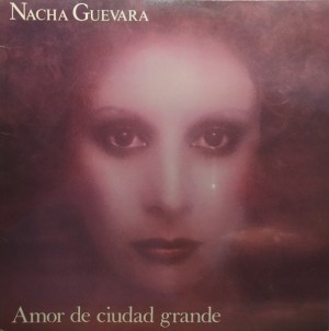 GUEVARA, NACHA - AMOR DE CIUDAD GRANDE -VINYL-