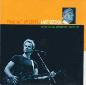 STING & GIL EVANS - LAST SESSION - cd