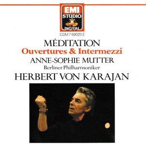 KARAJAN, HERBERT VON / ANNE-SOPHIE MUTTER - MEDITATION - OUVERTURES & INTERMEZZI - cd