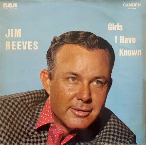 REEVES, JIM - GIRLS I HAVE KNOWN -VINYL-
