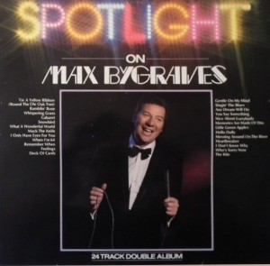 BYGRAVES, MAX - SPOTLIGHT ON MAX BYGRAVES -2VINYL-