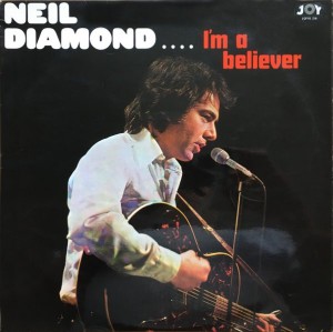 DIAMOND, NEIL - I'M A BELIEVER -VINYL-