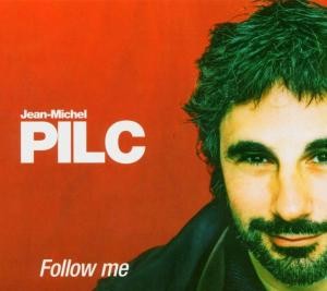 PILC, JEAN MICHEL - FOLLOW ME, cd