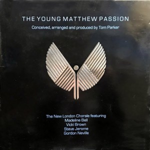 NEW LONDON CHORALE - YOUNG MATTHEW PASSION -VINYL-