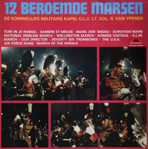 KONINKLIJKE MILITAIRE KAPEL - 12 BEROEMDE MARSEN -VINYL-