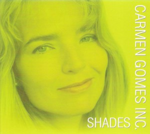 CARMEN GOMES INC. - SHADES, cd