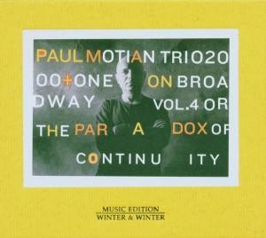MOTIAN, PAUL TRIO - PARADOX OF CONTINUITY, cd