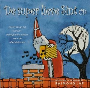 LAP, RAIMOND - DE SUPER LIEVE SINT CD