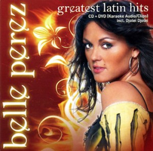 PEREZ, BELLE - GREATEST LATIN HITS -CD+DVD-