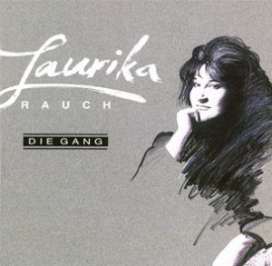 RAUCH, LAURIKA - DIE GANG, cd