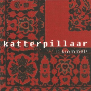 KATTERPILLAAR - KROMMELS, - cd