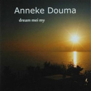 DOUMA, ANNEKE - DREAM MEI MY, cd