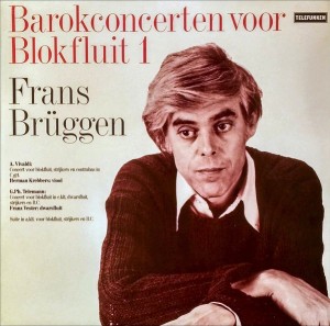 BRUGGEN, FRANS - BAROKCONCERTEN VOOR BLOKFLUIT 1 -VINYL-