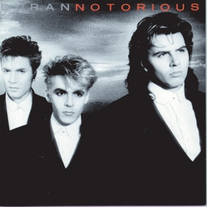 DURAN DURAN - NOTORIOUS -LP-